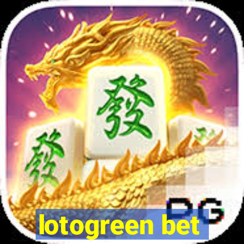 lotogreen bet